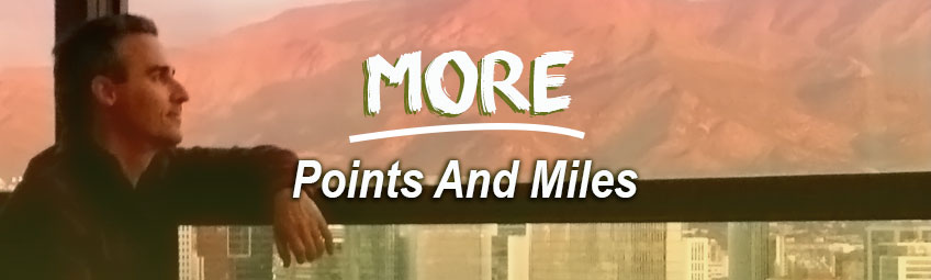 More Points & Miles