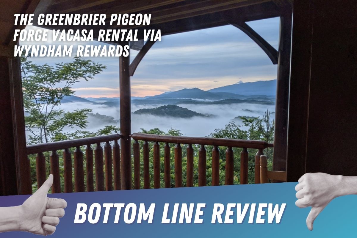 The Greenbrier Pigeon Forge Vacasa rental via Wyndham Rewards Bottom Line Review