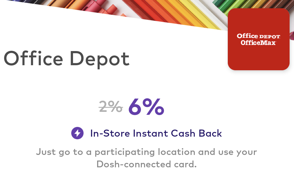 Dosh Office Depot 6%