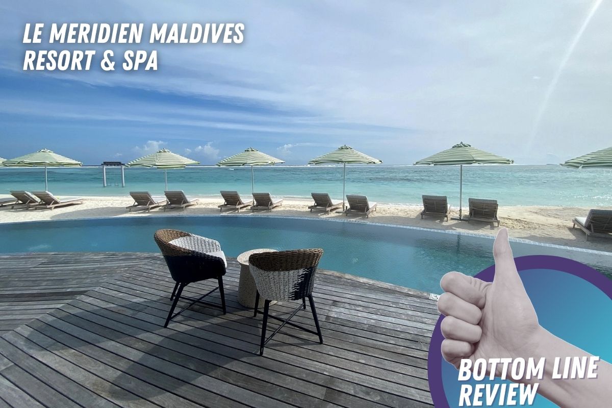 Le Meridien Maldives Resort & Spa Bottom Line Review