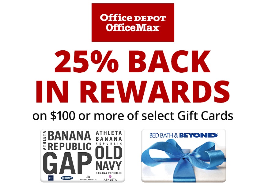 Office Depot OfficeMax Gift Card Deal Spend $100 Get $25 Rewards