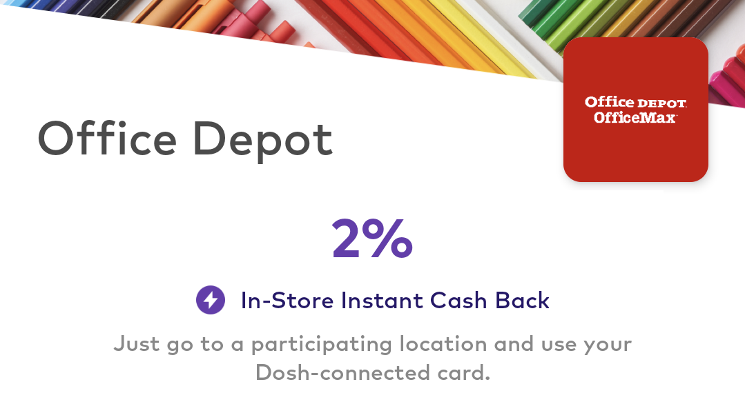 Dosh 2% cashback Office Depot OfficeMax