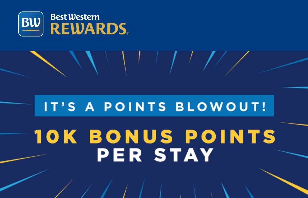 Best Western Rewards Promotion 10,000 Bonus Points Per Stay