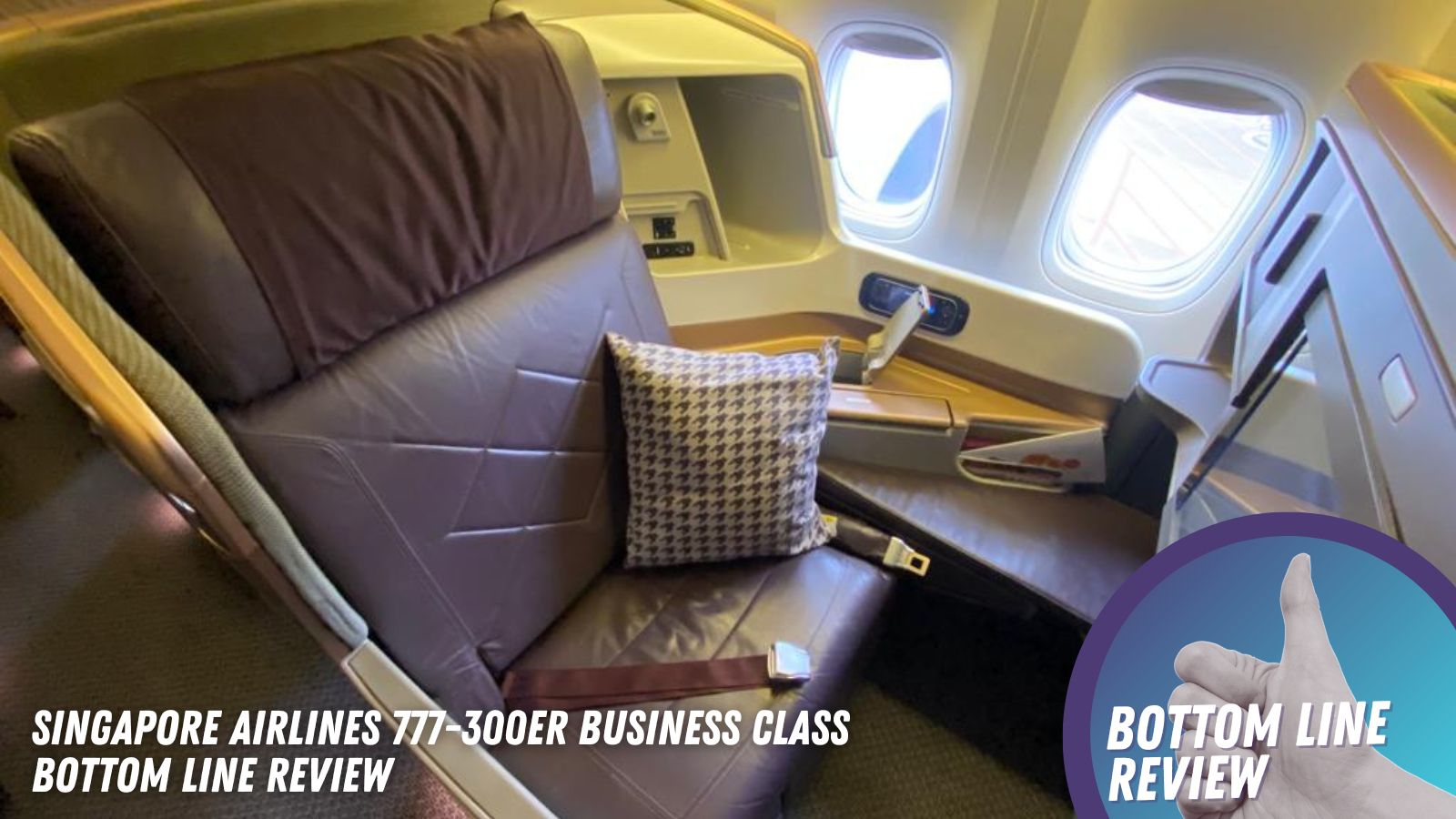 Singapore Airlines 777-300ER Business Class: Bottom Line Review