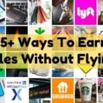 65+ Ways To Earn Miles Without Flying