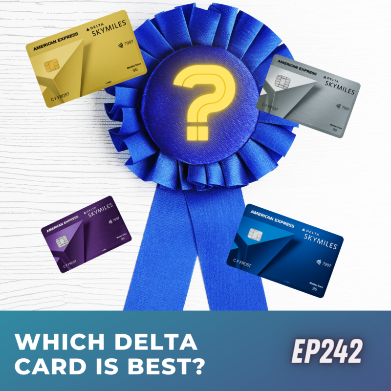 Which Delta card is best | Ep242 | 2-16-24