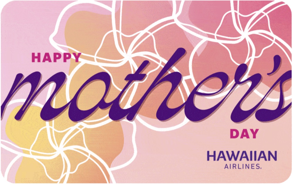 Hawaiian Airlines Mother's Day gift card