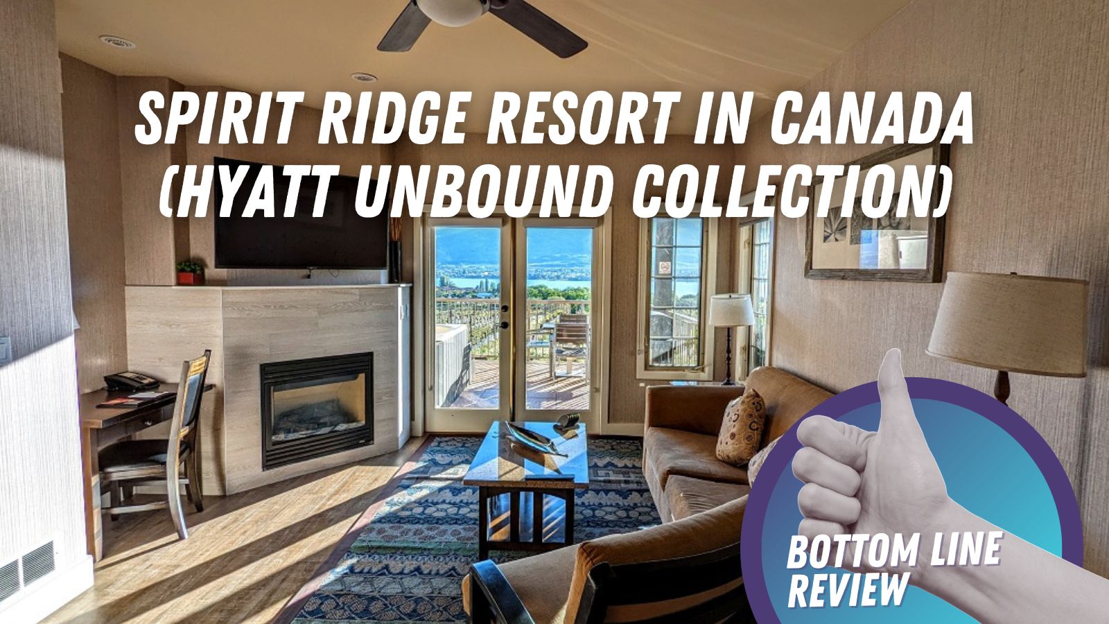 Conclusion on the Spirit Ridge Resort in Osoyoos, Canada (Hyatt Unbound Collection)