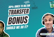 30% Amex to Hilton Transfer Bonus. Should we do it