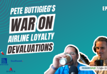 Pete Buttigieg's war on airline loyalty devaluations