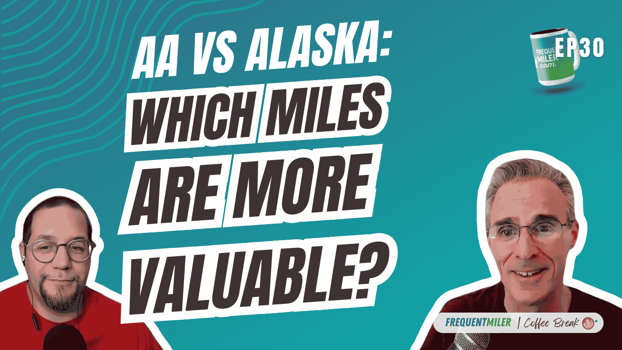 AA vs Alaska Which miles are more valuable