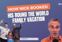 How Nick Booked His Round the World Family Vacation