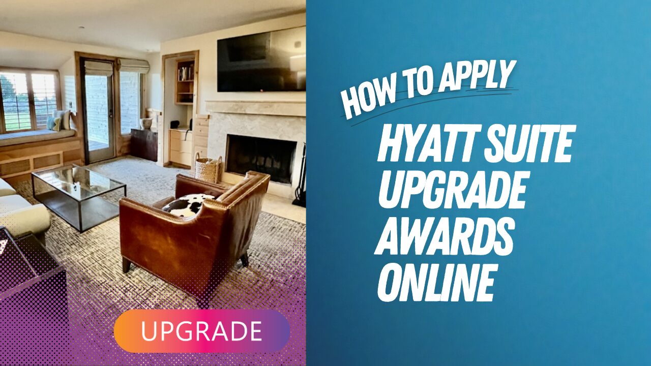 How to apply Hyatt Suite Upgrade awards online