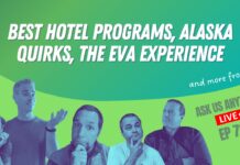 Best hotel programs, Alaska quirks, the EVA experience and more