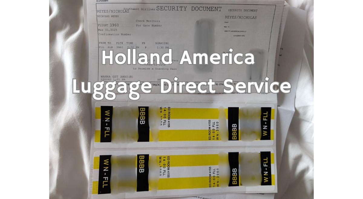 Nick’s experience with Holland America Luggage Direct: An awesome feature for cruisers