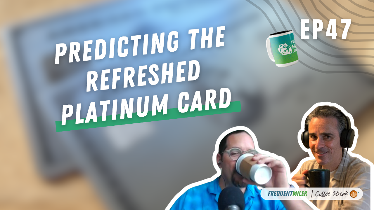 Predicting the Refreshed Platinum Card