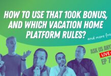 How to use that 100K bonus, and which vacation home platform rules