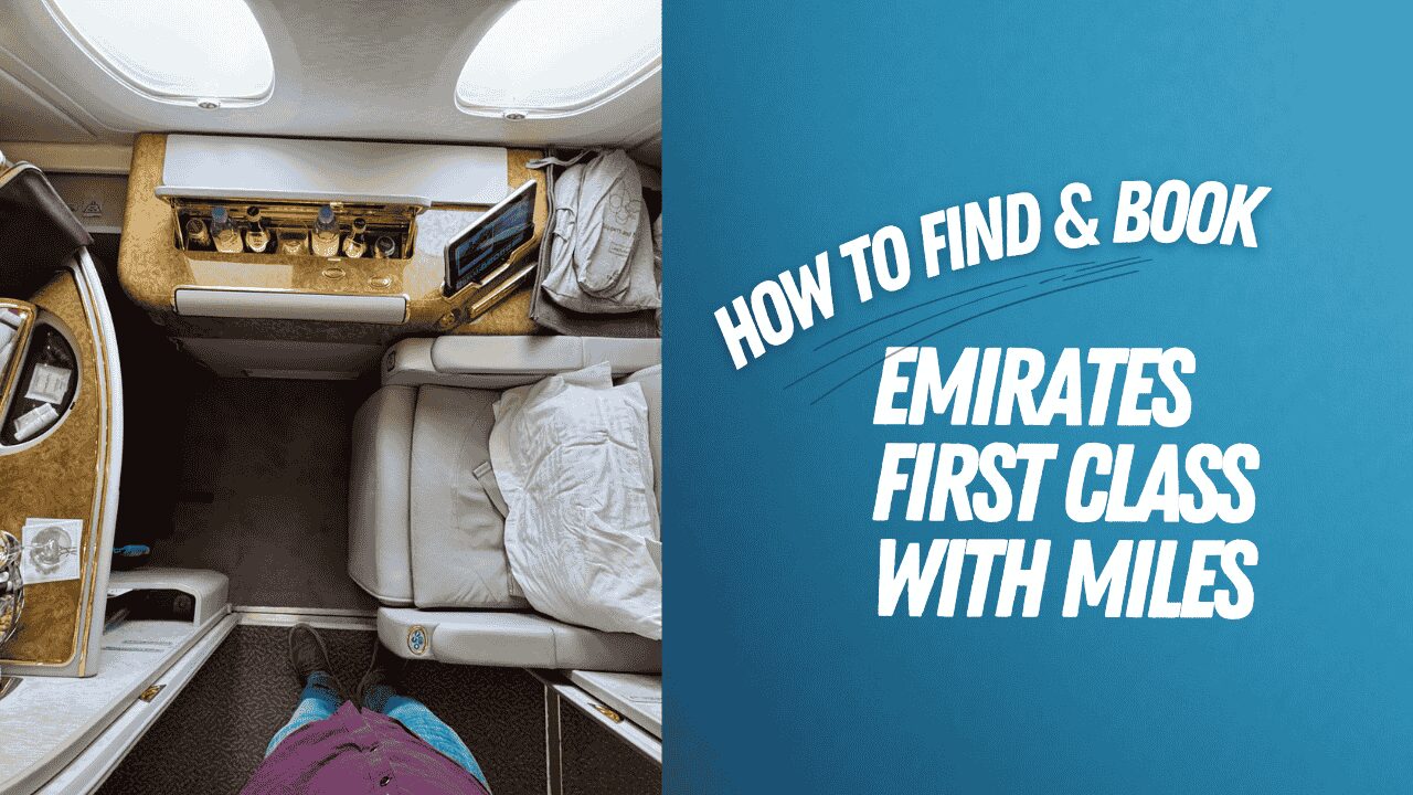How to Find & Book Emirates First Class with Miles (Video)
