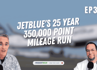 JetBlue's 25 year 350,000 point mileage run | Frequent Miler on the Air Ep312 | 6-27-25 | Podcast