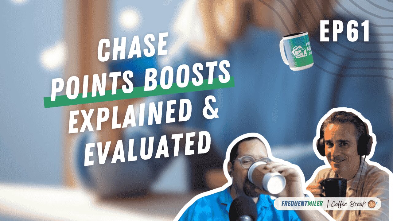 Chase Points Boosts explained & evaluated