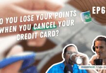 Do you lose your points when you cancel your credit card