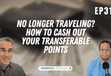 No longer traveling How to cash out your transferable points