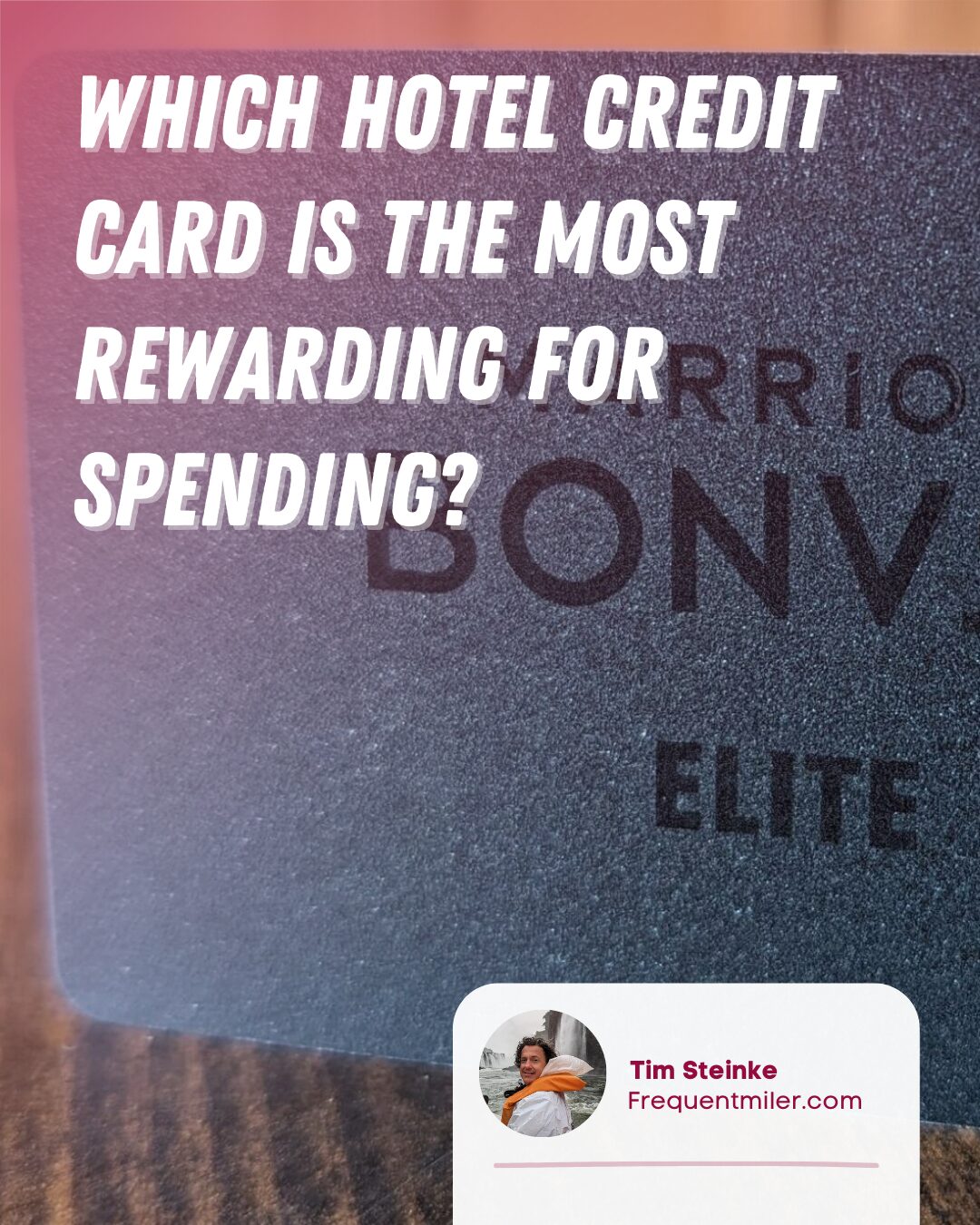 Which hotel credit card is the most rewarding for spending (Instagram) Which hotel credit card is the most rewarding for spending (Instagram)