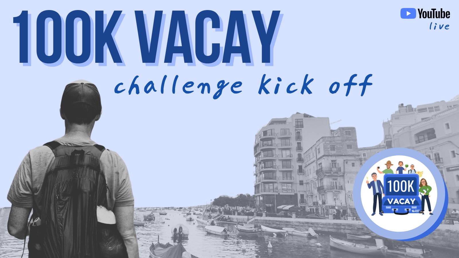 100K Vacay challenge kick off - YouTube Live