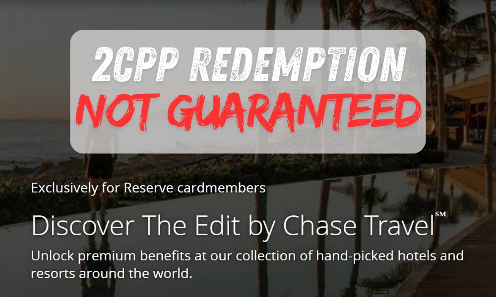 Chase Sapphire Reserve The Edit Redemption 2 cents per point not guaranteed